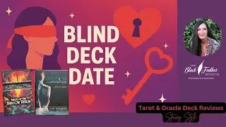 Shadow meets Night Wisdom - Connection? | Blind Deck Date #deckpairings   #theblackfeatherintuitive