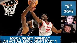 The Final Mock Draft Monday (Part 1): Orlando Magic's goals and early choices with Jonathan Osborne