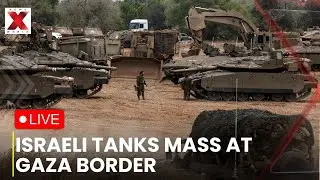 Gaza border Tanks LIVE : Israeli Tanks Mass at Gaza Border Amid Offensive | NewsX World