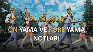 BDO 21/01/2026 &Ouml;nyama notları + Kore Yama Notları İnceleme & Değerlendirmesi