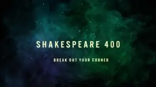 Shakespeare 400 - Malcolm Atobrah #BreakOutYourCorner