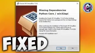 How to Fix Missing Dependencies Python Core / win32api in VirtualBox