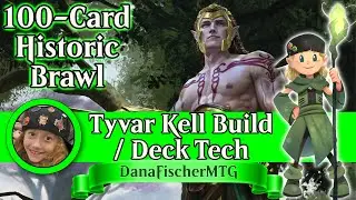 Magic MTG Arena - 100-Card Historic Brawl - Tyvar Kell Build / Deck Tech