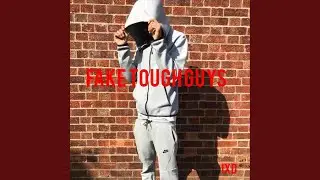 Fake tough guys