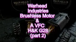Warhead Industries Brushless Motor & A VFC H&K G28