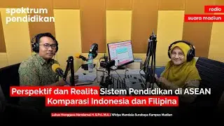 #SpektrumPendidikan : Perspektif dan Realita Sistem Pendidikan di ASEAN
