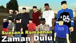Suasana Ramadhan Zaman Dulu - GTA San Andreas Dyom