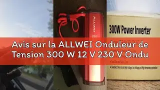Avis sur la ALLWEI Onduleur de Tension 300 W 12 V 230 V Onduleur avec Type-C & Port USB - Charge de