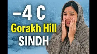 Freezing Adventure at Gorakh Hill | -4&deg;C Cold Wave in Sindh