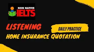 IELTS Listening  I Home Insurance Quotation Form