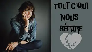 Tout c'qui nous sépare - Jil Caplan (1991) - Interprétée par Mj en collaboration avec Jpierre Jp🙏🌷🌷🌷