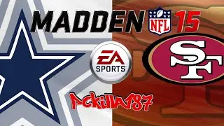 Madden 15 Unranked Game vs Cowboys