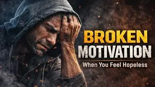 Broken Motivation &ndash; When You Feel Hopeless (Powerful Real Talk) #motivation