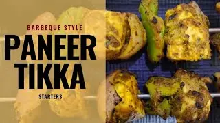 Barbeque Style Paneer Tikka at home | Easy and Quick Recipe