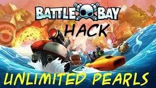 Battle Bay Hack - Unlimited Gold | Pearls | Sugars (Android | iOS)
