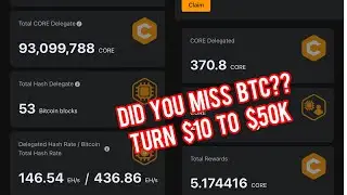 Turn $10 to $50k using BTC/CORE Mining through HODL And Delegating #btcmining #coremining