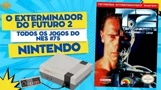 POR QUE A COMUNIDADE IGNORA ESSE JOGO? TERMINATOR 2 - Para Nintendo 8bits (Review Boladinho #75)