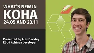 What's new in Koha 24.05 and 23.11 webinar