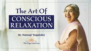Yoga Guru - Hansaji | The Art of Conscious Relaxation