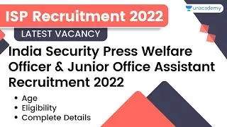 India Security Press Welfare Officer, Junior Office Assistant Recruitment 2022 | Complete Details