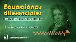 Soluciones en series de potencias (parte 1)