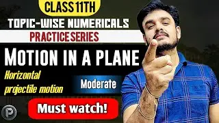 Horizontal Projectile Motion | Motion in Plane | Numerical Practice | JEE NEET Physics