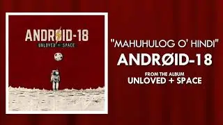 Android-18 - Mahuhulog o' Hindi