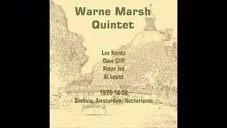 Warne Marsh Quintet - 1975-12-06, Bimhuis, Amsterdam, Netherlands