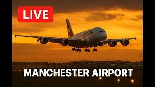 Manchester Airport Live Plane Spotting