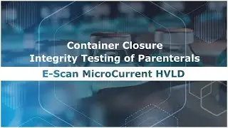Quality Assurance in Pharma: MicroCurrent HVLD for Parenteral Products CCI