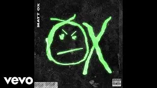 Matt Ox - Walk Out (Audio) ft. Valee