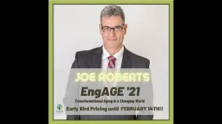 Joe Roberts - The Skidrow CEO - Aging and Resiliency Keynote Presentation - EngAGE 21