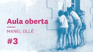 Confer&egrave;ncia de Manel Oll&eacute;: Aula Oberta #3