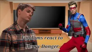 Fandoms react to Henry Danger [5/8] [HENRY DANGER]