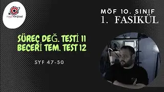 10. SINIF MÖF 1. FASİKÜL l SÜREÇ DEĞERLENDİRME TESTİ 11 BECERİ TEMELLİ TEST 12