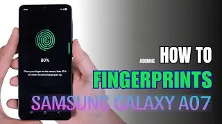 How to enable Fingerprints on Samsung Galaxy A07