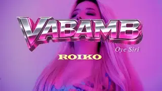 R o i k o  /  V A B A M B 😜 