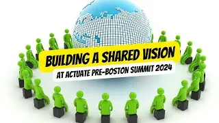 The Power of Shared Vision | Actuate Nairobi Summit 2024| Five Disciplines of Learning Organizations