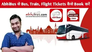 AbhiBus Se Ticket Kaise Book Kare | AbhiBus App Kaise Use Kare | AbhiBus Referral Code For Free Ride