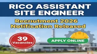 RIICO Assistant Site Engineer Recruitment 2026  Released 39 Vacancies with Valid GATE SCORE#gate