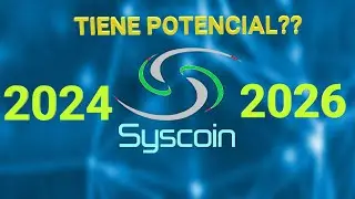✅Syscoin (SYS) en 2 MINUTOS✅ | Fundamental y Predicci&oacute;n de precio 2024-2026