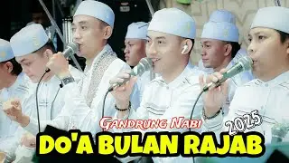 DOA BULAN RAJAB || Gandrung Nabi - 2025 !!!