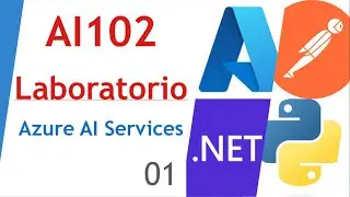 Laboratorio Práctico: Azure AI Services con Python, .NET y Postman | AI102