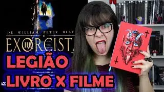 Legi&atilde;o - William Peter Blatty [Livro x Filme]