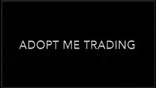 Adopt Me Trading Tips (Roblox)