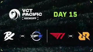 [中文] PRX vs DFM | T1 vs RRQ - VCT Pacific - Kickoff - Day 15