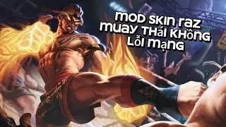 Mod Skin Raz Muay Th&aacute;i Kh&ocirc;ng Lỗi Mạng By Nh&acirc;n Mod AOV