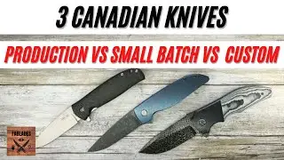 3 Canadian Knives, Production VS Small Batch Production VS Custom. Fablades Comparison Review