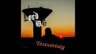 Lord MG - Testv&eacute;ris&eacute;g