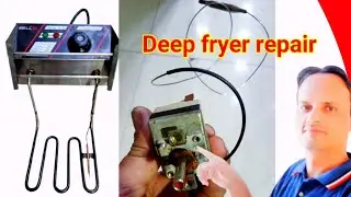 Deep Fryer Repair गर्म नहीं हो रहा है | how to repair deep fryer | frayer machine repair